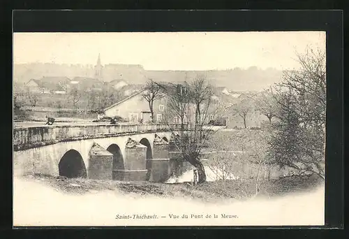 AK Saint-Thiébault, Vue du Pont de la Meuse