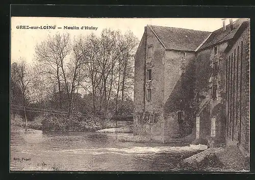 AK Grez-sur-Loing, Moulin d`Hulay