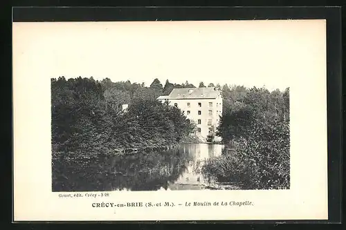 AK Crécy-en-Brie, Le Moulin de La Chapelle