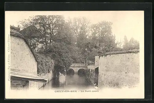 AK Crécy-en-Brie, Le Pont court