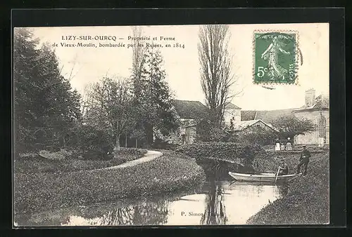 AK Lizy-sur-Ourcq, Propriété et Ferme de Vieux-Moulin