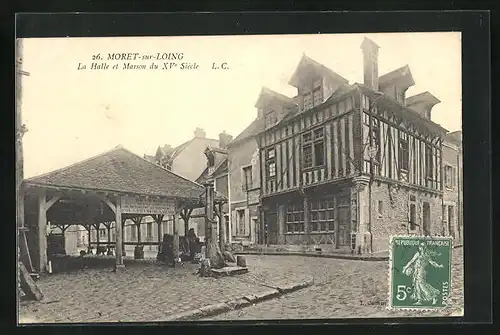 AK Moret-sur-Loing, la Halle et Maison