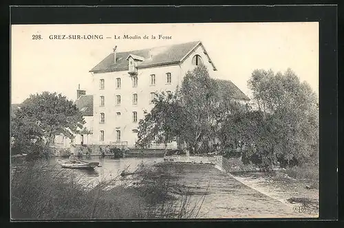 AK Grez-sur-Loing, le Moulin de la Fosse
