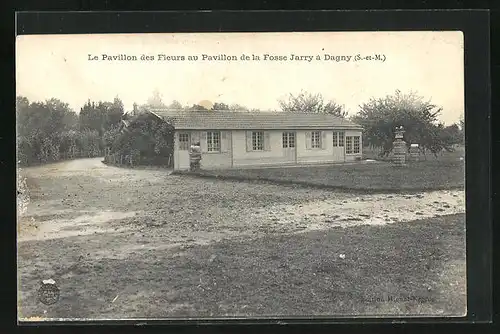 AK Dagny, Le Pavillon des Fleurs au Pavillon de la Fosse