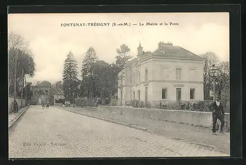 AK Fontenay-Trésigny, La Mairie et la Poste