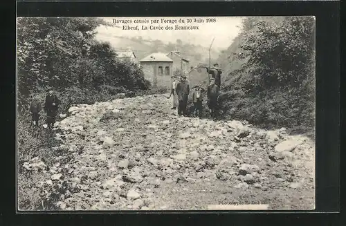 AK Elbeuf, Verwüstungen durch Unwetter am 30.6.1908, Cavée des Ecameaux