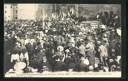 AK Rodez, Congres Eucharistique 4-8 Juin 1913, Benediction de la Foule devant la Cathedrale