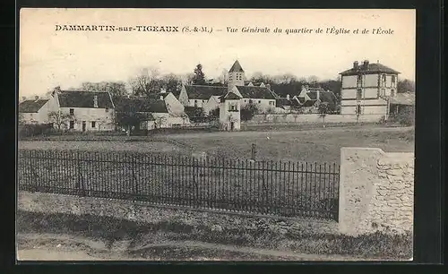 AK Dammartin-sur-Tigeaux, Vue Générale du quartier de l'Église et de l'Ècole