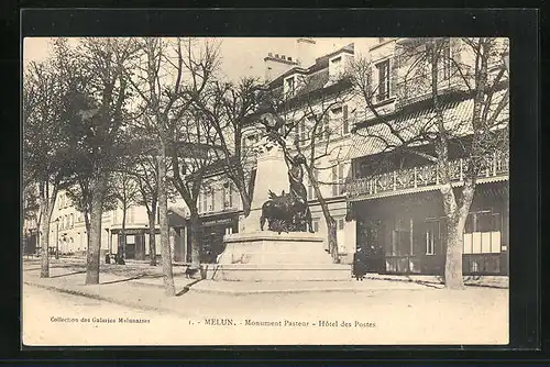 AK Melun, Monument Pasteur, Hotel des Postes