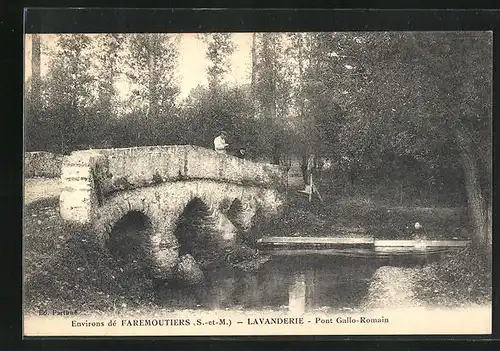 AK Faremoutiers, Lavanderie, Pont Gallo-Romain
