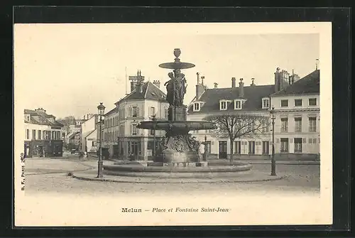 AK Melun, Place et Fontaine Saint-Jean