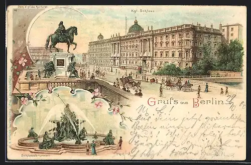 Lithographie Berlin, Königliches Schloss, Denkmal des grossen Kurfürsten, Schlossbrunnen