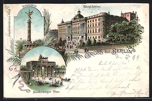 Lithographie Berlin, Siegessäule, Königl. Schloss, Brandenburger Thor