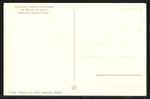 AK Altdorf, Restaurant Waldhaus Nussbäumli mit Alpenpanorama