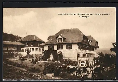 AK Leubringen, Kantonal-bernisches Kindersanatorium Maison Blanche