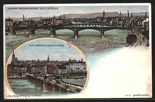 Lithographie Basel, Kaserne &, Gesamtansicht der drei Brücken, Alte Brücke & Schifflände