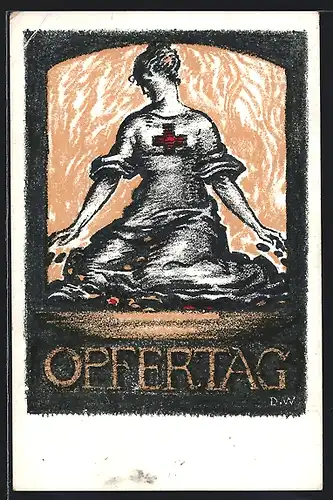 AK Rotes Kreuz, Opfertag 1917, kniende Frau