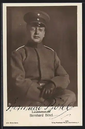 AK Opernsänger Bernhard Bötel als Landsturmmann, mit original Autograph