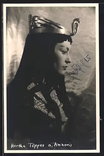 AK Opernsängerin Hertha Töpper a. Amneris, mit original Autograph