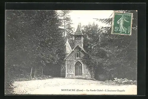 AK Montaure, La Garde Châtel, L`Ancienne Chapelle