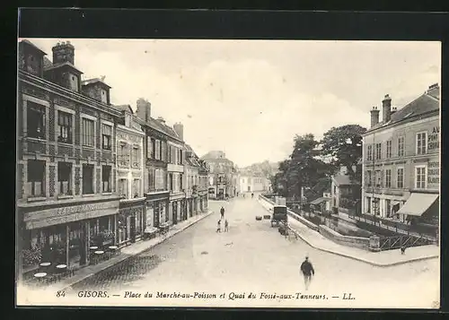 AK Gisors, Place du Marche au Poisson et Quai du Fosse aux Tanneurs