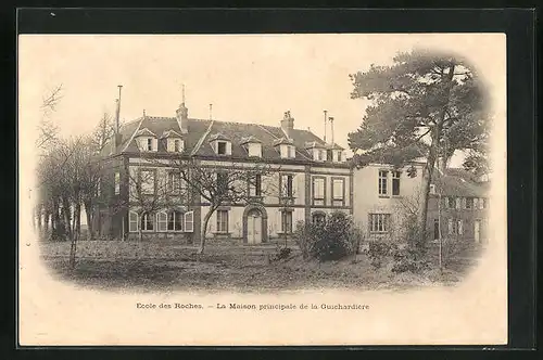 AK Verneuil, Ecole des Roches, La Maison principale de la Guichardière