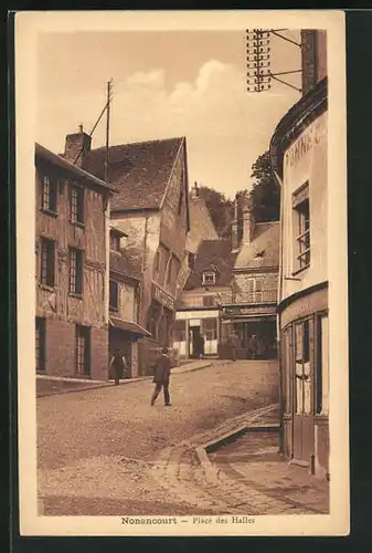 AK Nonancourt, Place des Halles, Ortspartie mit Spaziergänger