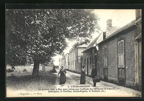 AK Orgeville, Batiments de l`oeuvre, Saint-Jules, le Pavillon, Sainte-Eugénie, la Vacherie