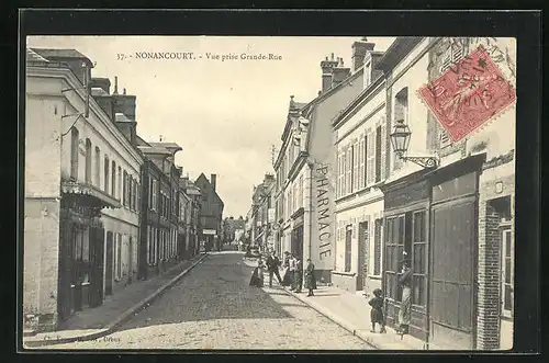 AK Nonancourt, Vue prise Grande-Rue