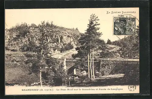 AK Grandrieu, Le Pont Neuf sur le Grandrieu et Route de langogne