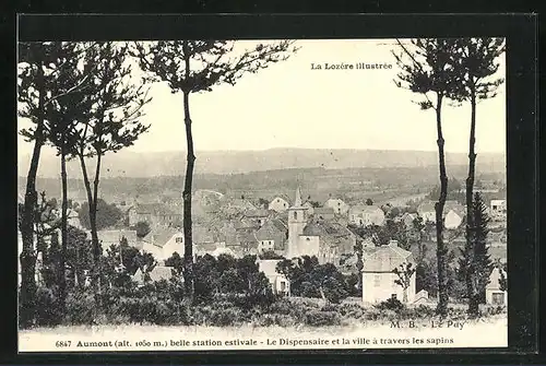 AK Aumont, belle station estivale - Le Dispensaire et la ville à travers les sapins