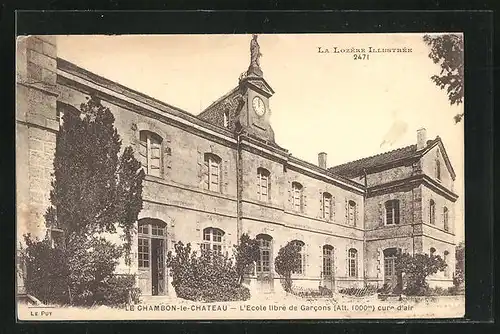 AK Le Chambon-le-Chateau, L`Ecole libre de Garcons