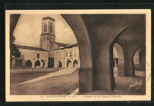 AK Castillonnes, Arceaux de la Place du Marchè