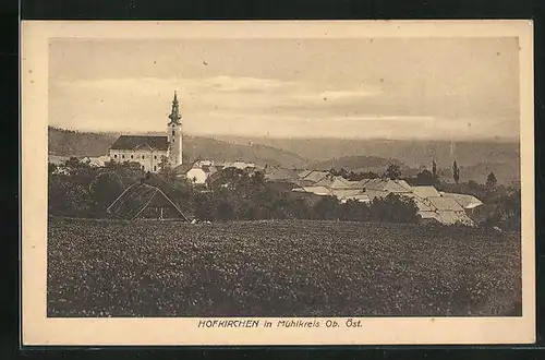 AK Hofkirchen /Mühlkreis, Panorama mit Kirche, Gasthof zur Post