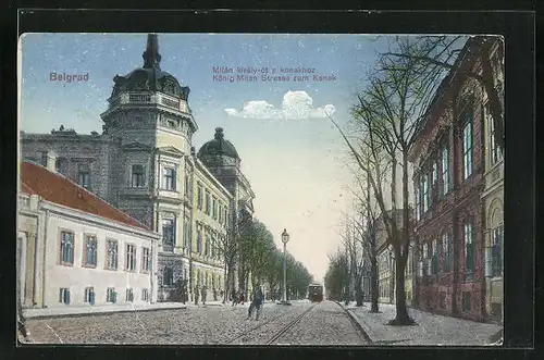 AK Belgrad, König Milan Strasse zum Konak