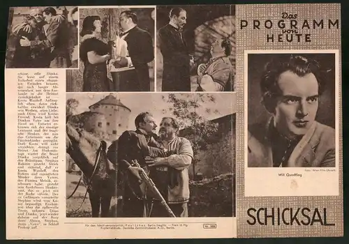Filmprogramm Das Programm von Heute, Schichsal, Will Quadflieg, Heinrich George, Regie Geza von Bolvary