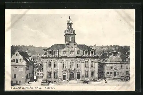 AK Schwäbisch Hall, Rathaus Frontansicht