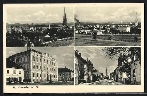 AK St. Valentin, Volks- und Hauptschule, Strassenpartie und Ortsansicht