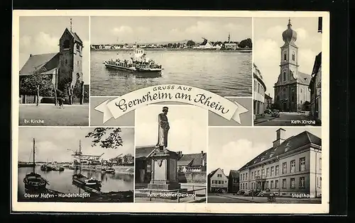 AK Gernsheim /Rhein, ev. Kirche, Hafen, Peter Schöffer-Denkmal, kath. Kirche, Stadthaus