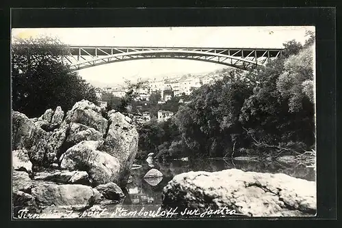 AK Tirnovo, Le Pont Stambouloff sur Jantra