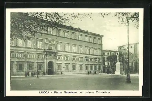 AK Lucca, Piazza Napoleone con palazzo Provinciale