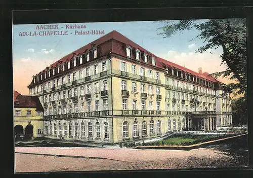 AK Aachen, Palast-Hotel, Kurhaus