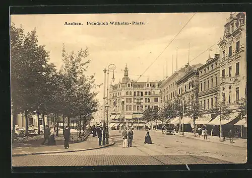 AK Aachen, Friedrich Wilhelm-Platz mit Passanten