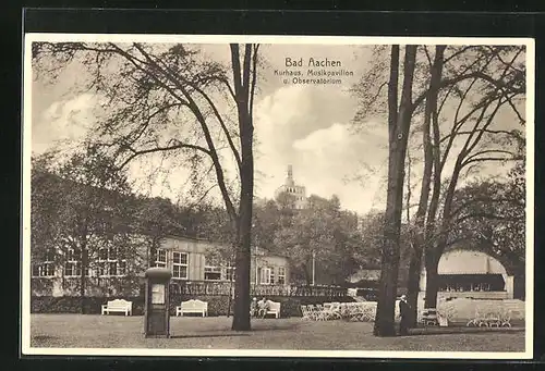 AK Aachen, Kurhaus, Musikpavillon und Observatorium