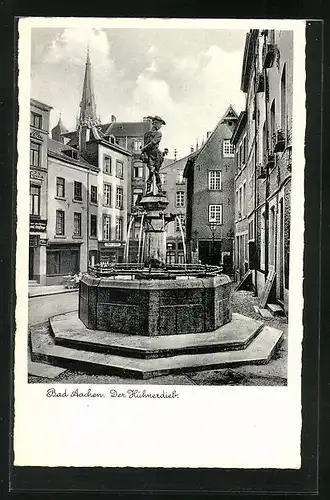 AK Aachen, Der Hühnerdieb Brunnen