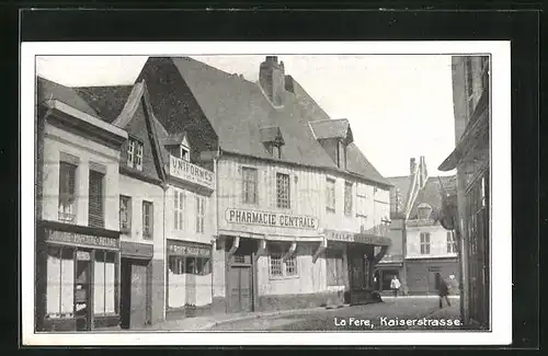 AK La Fere, Pharmacie Centrale, Kaiserstrasse