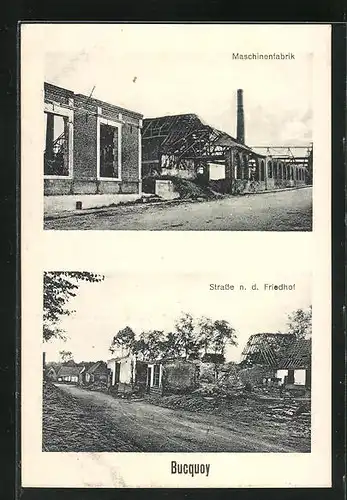 AK Bucquoy, Zerstörte Maschinenfabrik und Strasse nach dem Friedhof