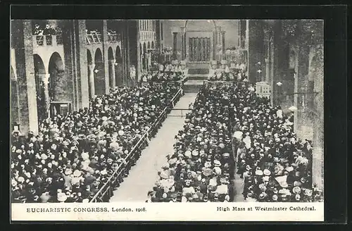 AK London, Eucharistic Congress 1908, High Mass at Westminster Cathedral