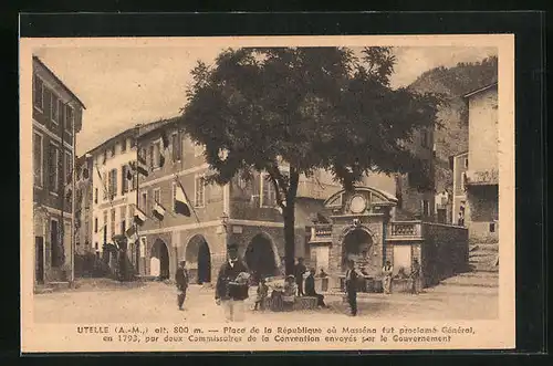 AK Utelle, Place de la République Où Masséna fut proclame Général en 1793
