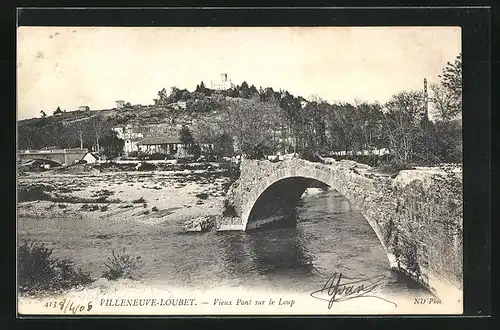 AK Villeneuve-Loubet, Vieux Pont sur le Loup